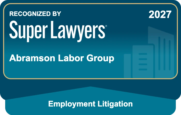 Abramson Labor Group recognized by Super Lawyers 2027 for Employment Litigation